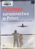 Patologia eurosieroctwa w Polsce