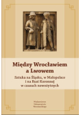 Między Wrocławiem a Lwowem