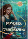 Przysługa dla Czarnoksiężnika Wilcza Jagoda Tom 2