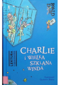 Charlie i Wielka Szklana Winda Lektura z opracowaniem