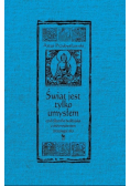 Świat jest tylko umysłem