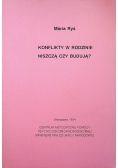 Konflikty w rodzinie Niszczą czy budują