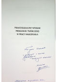 Prakseologiczny wymiar pedagogiki twórczości w pracy nauczyciela