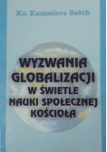 Wyzwania globalizacji w świetle nauki społecznej Kościoła