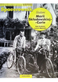 Spacerownik Śladami Marii Skłodowskiej - Curie