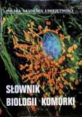 Słownik biologii komórki