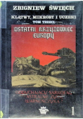 Klątwy mikroby i uczeni Tom 3 Część 1 Ostatni Krzyżowiec Europy