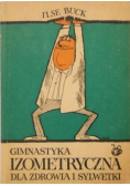 Gimnastyka izometryczna dla zdrowia i sylwetki