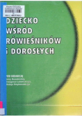 Dziecko wśród rówieśników i dorosłych