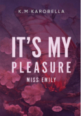 It's my pleasure, miss Emily