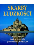 Skarby ludzkości zabytki kultury i dzieła przyrody pod ochroną