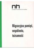 Migracyjna pamięć, wspólnota, tożsamość