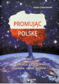 Promując Polskę Dyplomacja gospodarka turystyka