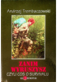 Zanim wyruszysz czyli coś o survivalu