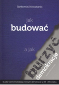 Jak budować a jak burzyć demokracje