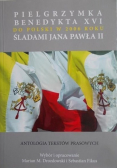 Pielgrzymka Benedykta XVI do Polski w 2006 roku śladami Jana Pawła II
