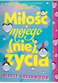 Miłość mojego (nie)życia