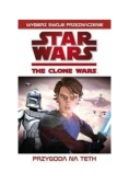 Star Wars The Clone Wars Przygoda na Teth