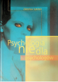 Psychologia nie dla psychologów