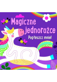 Magiczne jednorożce Pogłaszcz mnie!