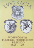 Lustracja województw ruskiego podolskiego i bełskiego 1564 - 1565