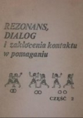 Rezonans dialog i zakłócenia kontaktu w pomaganiu Tom 2