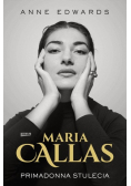 Maria Callas. Primadonna stulecia