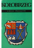 Kołobrzeg: zarys dziejów