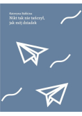 Nikt tak nie tańczył jak mój dziadek