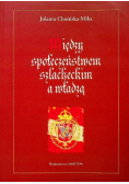 Między społeczeństwem szlacheckim a władzą