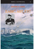 Zabić aby żyć