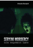 Seryjni mordercy  suma wszystkich lęków