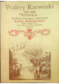 Walery Rzewuski fotograf 1837 -1888