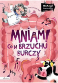 Mniam Co w brzuchu burczy Wiem i ja