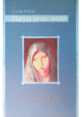 Maryja przez wieki