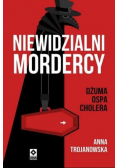 Niewidzialni mordercy. Dżuma, ospa, cholera