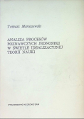 Analiza procesów poznawczych jednostki w świetle idealizacyjnej teorii nauki
