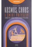 Kosmos chaos i świat przyszły