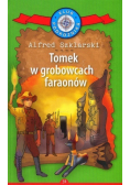 Klub Podróżnika Tom 34 Tomek w grobowcach faraonów