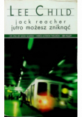 Jack Reacher jutro możesz zniknąć