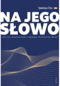 Na jego słowo
