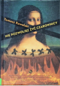 Nie pozwolisz żyć czarownicy