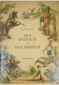 Dla dużych i dla małych