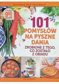 101 pomysłów na pyszne dania zrobione z tego, co zostało z obiadu