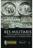 Res Militaris Tom 1 Studia nad historią wojen i wojskowości w starożytności