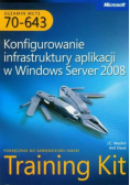 Egzamin MCTS 70 - 643 Konfigurowanie infrastruktury aplikacji w windows Server 2008