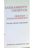 Sakramenty chorych obrzędy i duszpasterstwo