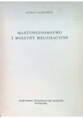Maszynoznawstwo i maszyny melioracyjne