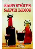 Domowy wyrób win nalewek i miodów