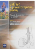Jak żyć z przeszczepioną nerką